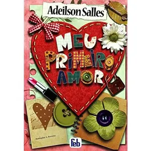 USED-Meu Primeiro Amor (Em Portuguese do Brasil) by Adeilson Silva Salles (Paperback)