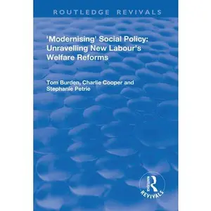 USED-Modernising Social Policy: Unravelling New Labour's Welfare Reforms by Burdon, Tom (Paperback)