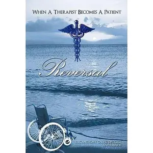 USED-Reversal: When A Therapist Becomes A Patient by Eric Anthony Galvez Dpt Cscs (Paperback)
