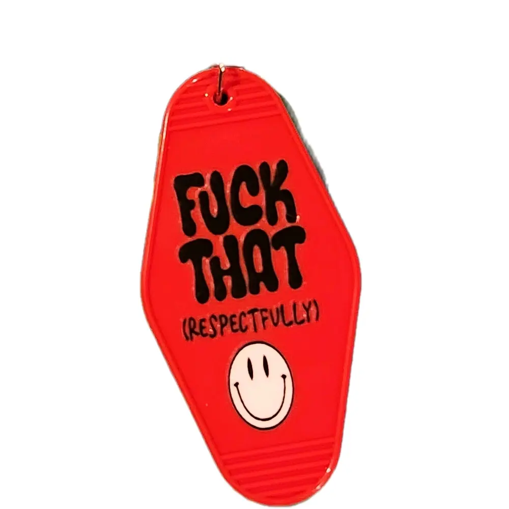 Custom Motel Keychain Handmade Acrylic "F*ck that, Respectfully" Unique Design for Gags & Individuality lanyard key
