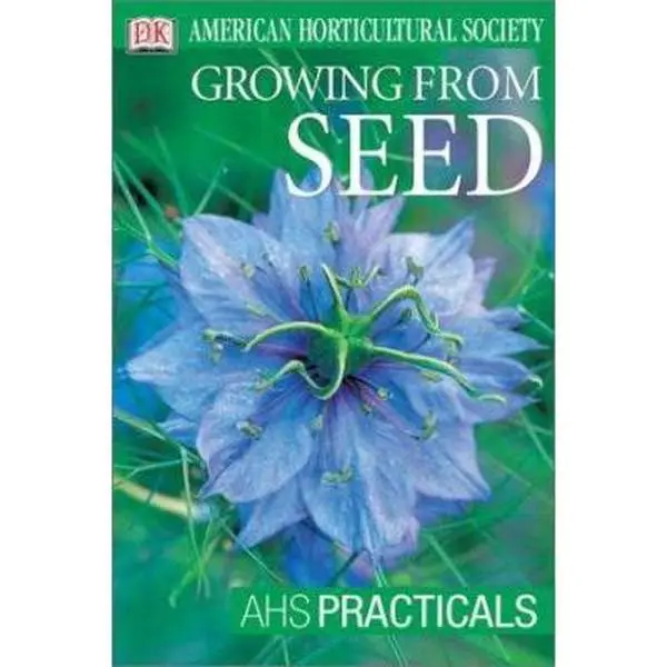 USED Book - American Horticultural Society Practical Guides: Growing From Seed (AHS Practical Guides) by DK Publishing (Paperback) - english