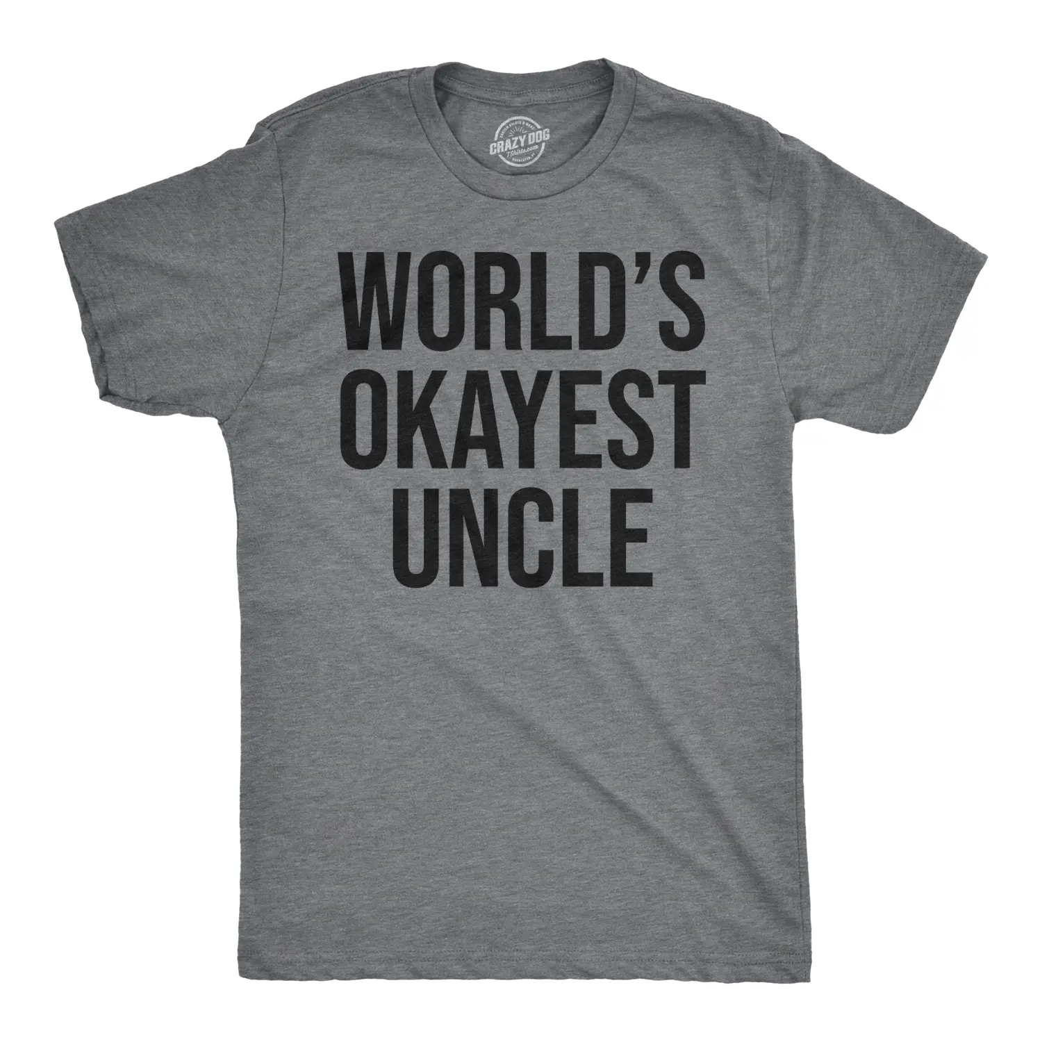 Worlds Okayest Uncle T Shirt Funny Saying Family Graphic Funcle Sarcastic Tee Mens Funny T Shirts Cool Vintage Fashion T-Shirt Gift Classic Menswear Uncle Apparel for Men Funny Sibling Short Sleeve Novelty Tees Light Grey