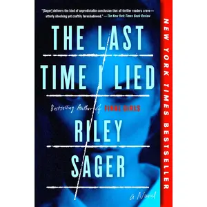The Last Time I Lied -- Riley Sager - Paperback