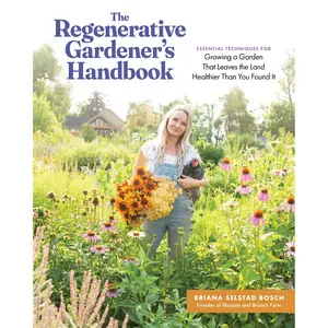 The Regenerative Gardener's Handbook
