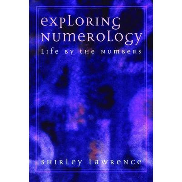 USED Book - Exploring Numerology: Life by the Numbers by Lawrence, Shirley Blackwell (Paperback) - english