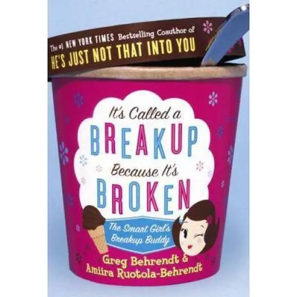 USED Book - It's Called a Breakup Because It's Broken: The Smart Girl's Break-Up Buddy by Greg Behrendt (Hardcover) - english