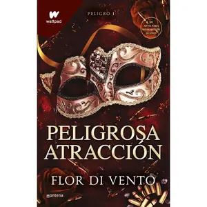 Peligrosa atracción 1 / Dangerous Attraction 1 (WATTPAD. SAGA PELIGRO) (Spanish Edition)