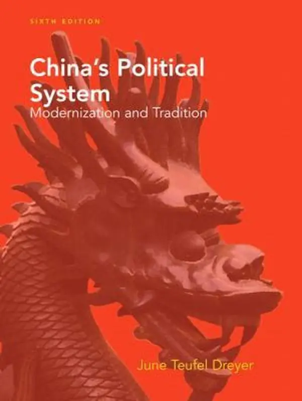 USED-China's Political System: Modernization and Tradition by June Teufel Dreyer (Paperback)