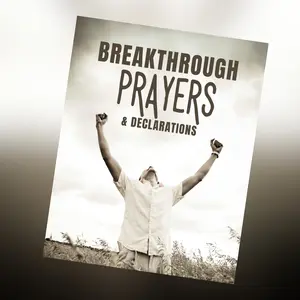 Breakthrough Prayers & Declarations