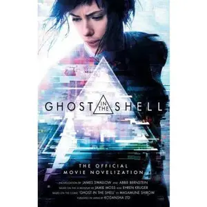 USED-Ghost in the Shell: The Official Movie Novelization by Swallow, James (Paperback)