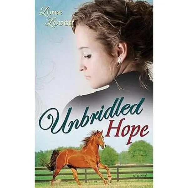 USED-Unbridled Hope (Lone Star Legends V3) by Loree Lough (Paperback)