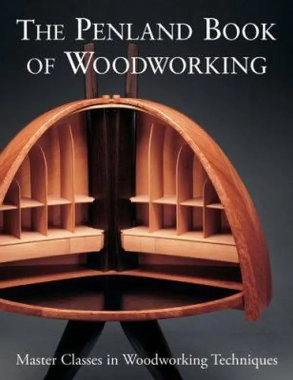 USED-The Penland Book of Woodworking: Master Classes in Woodworking Techniques by Lark Books (Hardcover)