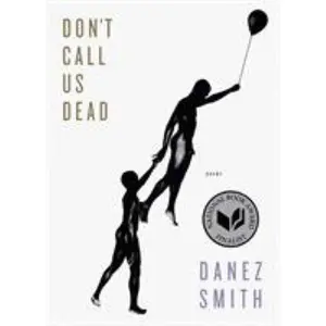 USED-Don't Call Us Dead: Poems by Smith, Danez (Paperback)