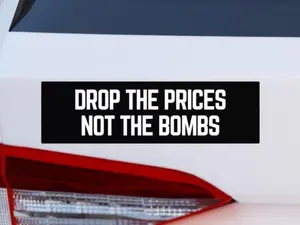 Drop The Prices Not The Bombs Car Magnet, Political Bumper Magnet, Anti-War Car Magnet, Peaceful Protest, FDT Stop Wars