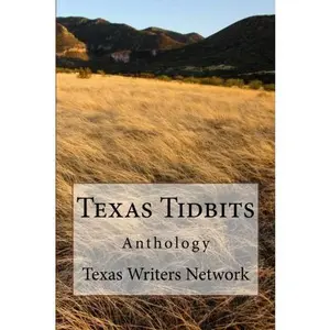 USED-Texas Tidbits: Texas Writers Network by Texas Writers Network (Paperback)