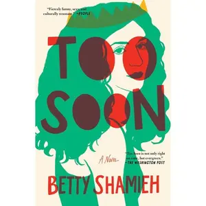 Too Soon -- Betty Shamieh - Paperback