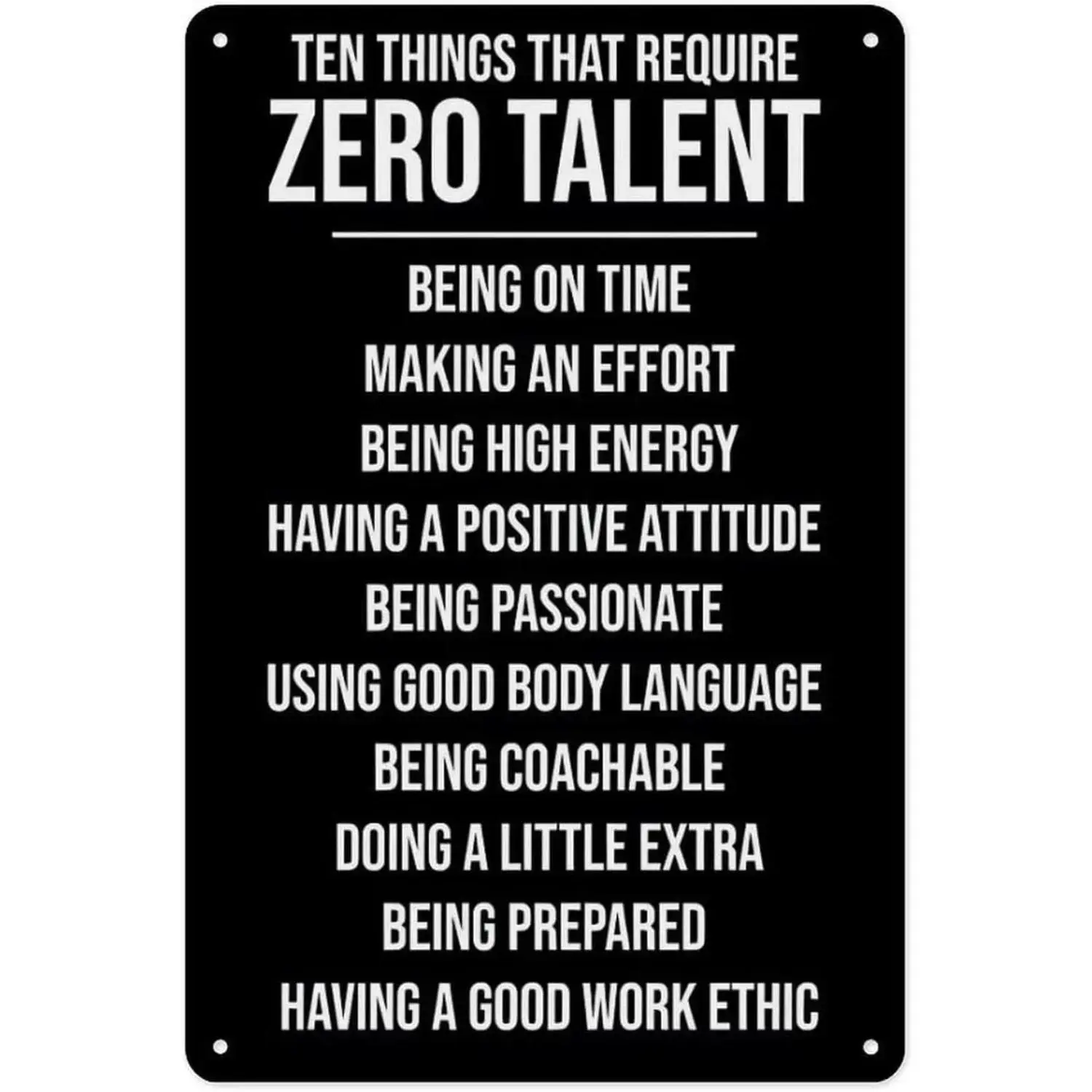 8x12 Inches Motivational Vertical Iron Sheet Painting Sign Featuring 10 Things You Dont Need Talent For Artwork Minimalist Lightweight UV Protected Decorative Home Decor for Teen Bedroom Home Office Summervibes Yard Sign