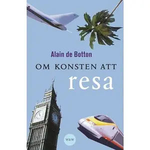 USED-Om konsten att resa by Alain de Botton (Unknown)
