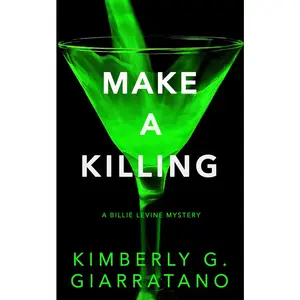 USED-Make a Killing: A Billie Levine Mystery by Giarratano, Kimberly G. (Paperback)