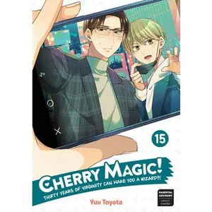 Cherry Magic! Thirty Years of Virginity Can Make You a Wizard?! 15 -- Yuu Toyota, Paperback