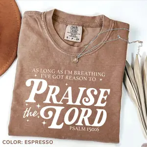 Comfort Colors As Long As I'm Breathing Shirt Praise the Lord Christian Inspirational Worship Religious Spiritual Gift for Her or Him