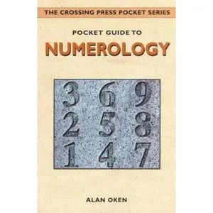 USED-Pocket Guide to Numerology (The Crossing Press Pocket Series) by Alan Oken (Paperback)