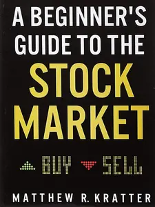 A Beginner's Guide to the Stock Market: Everything You Need to Start Making Money Today Paperback – Big Book, May 21, 2019 Modern Tutorial