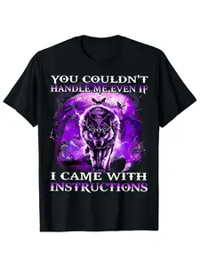 Men's Wolf Graphic T-Shirt - YOU COULDN'T HANDLE ME EVEN IF Wolf Print, Ultra Soft Breathable Moisture-Wicking Crew Neck Tee, Comfort Fit Casual Summer & Year-Round Wear Suitable for Seasons, Machine Washable Statement Shirt