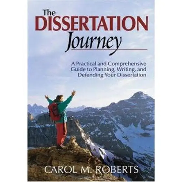 USED Book - The Dissertation Journey: A Practical and Comprehensive Guide to Planning, Writing, and Defending Your Dissertation by Carol M. Roberts (Paperback) - english
