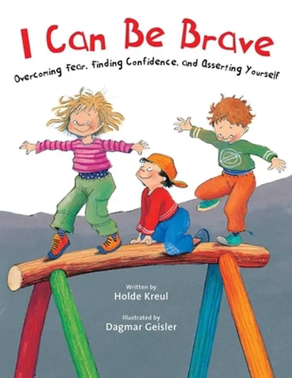 USED Book - I Can Be Brave: Overcoming Fear, Finding Confidence, and Asserting Yourself by Kreul, Holde (Hardcover) - english