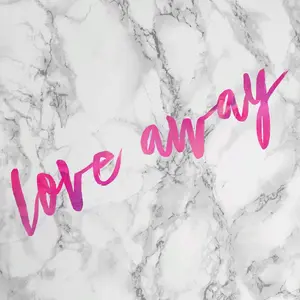 Love Away