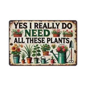 Garden Gift: I Really Need All These Plants - Vintage Gardening Sign for Home Garden Greenhouse Living Room Bedroom Patio Outdoor Decoration 8x12 inches
