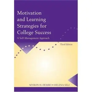 USED-Motivation and Learning Strategies for College Success: A Self-Management Approach by Myron H. Dembo (Paperback)