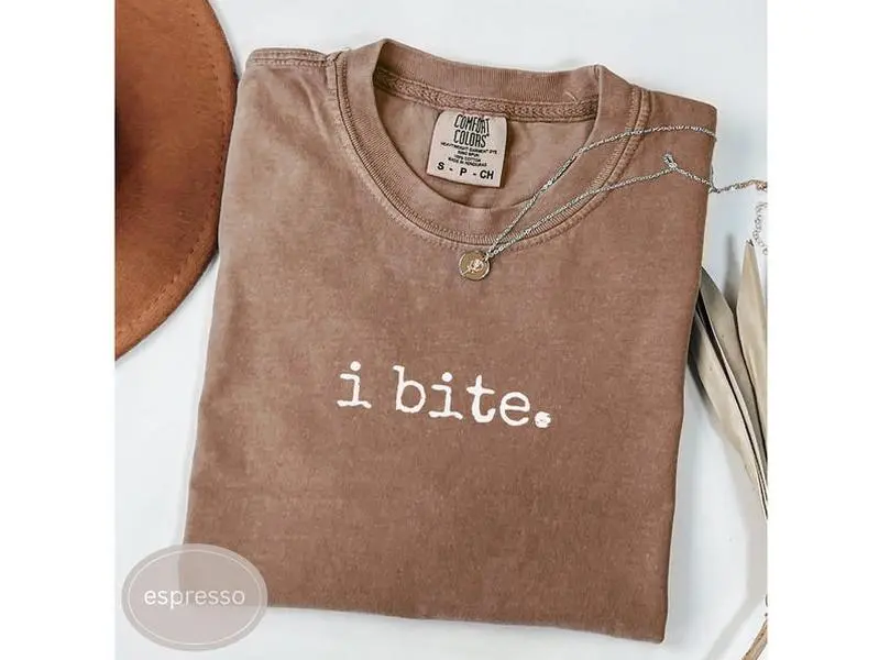 Comfort Colors I Bite Shirt Sarcastic Humor TShirt Funny T-Shirt For Her Dark Humor Tee Funny Gift For Introvert Introverted Shirt Feminist Tee