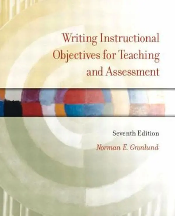 USED-Writing Instructional Objectives for Teaching and Assessment by Norman E. Gronlund (Paperback)