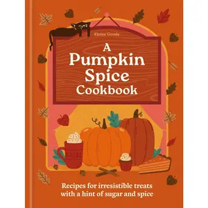 Cozy Flavors with The Pumpkin Spice Cookbook
