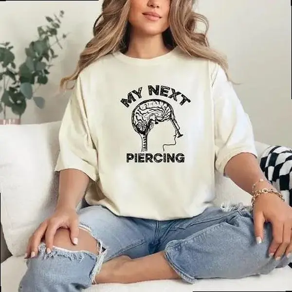 Funny Shirt T-Shirt, My Next Piercing Shirt