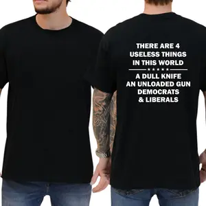 There Are 4 Useless Things A Dull Knife An Unloaded Gun Democrats & Liberals T-Shirt, Republican Shirt, Conservative Tee, Funny Shirts
