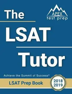 USED-The LSAT Tutor: LSAT Prep Books 2018-2019 Study Guide & Practice Test Questions for the Law School Admission Council's (LSAC) Law Scho by Apex Test Prep Law School Team (Paperback)