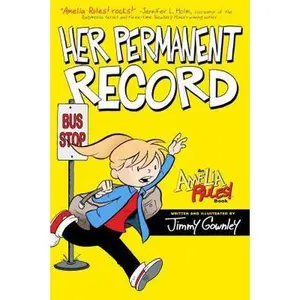 USED-Amelia Rules!: Her Permanent Record by Gownley, Jimmy (Paperback)