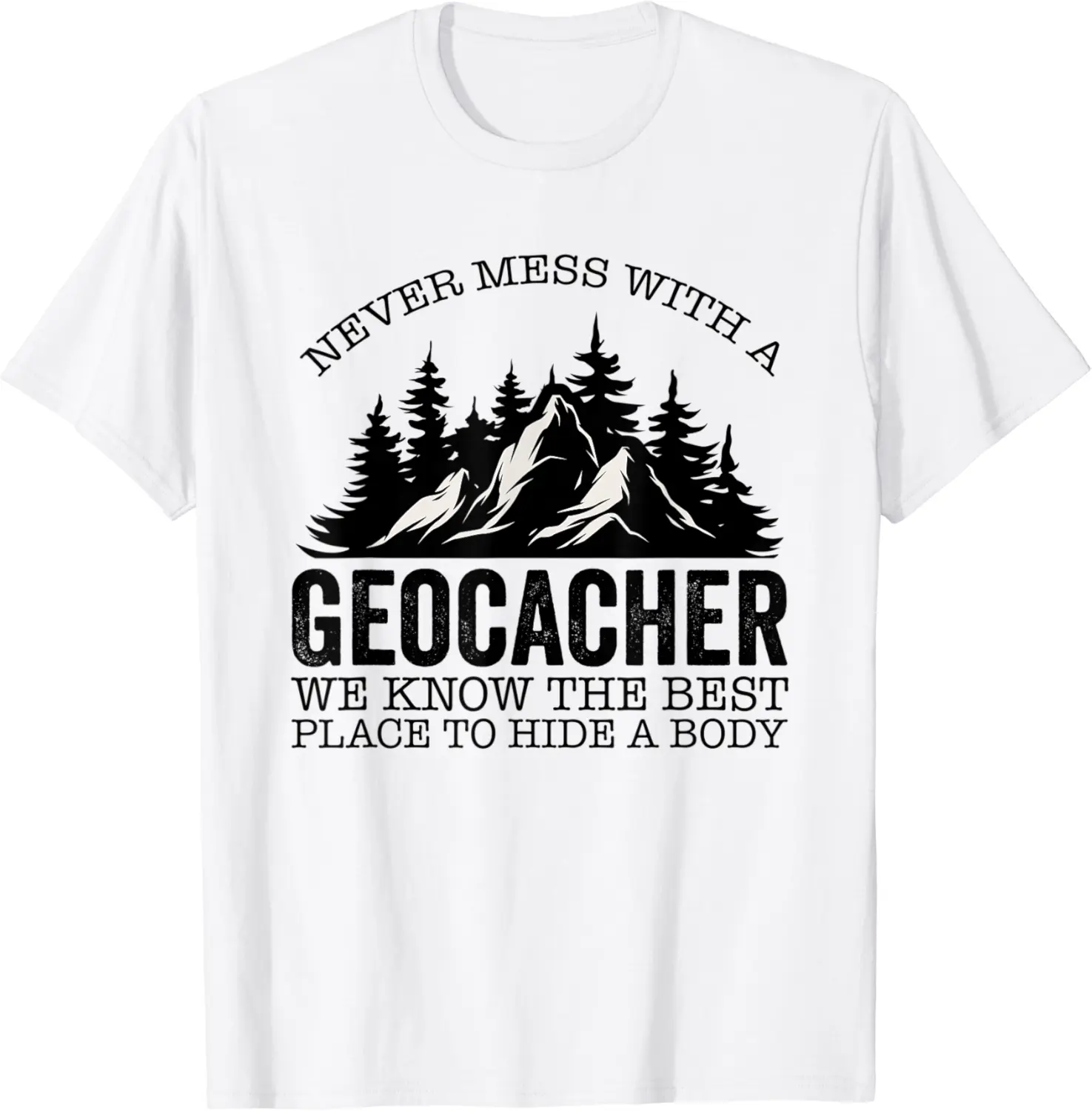 Geocaching Compass Hunting Cache Never Mess With A Geocacher T-Shirt - Rivkafia Shop 36B0BG9GNBP8