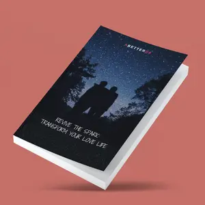 Revive the Spark: Transform Your Love Life - A Guide to Emotional Intelligence and Mindfulness