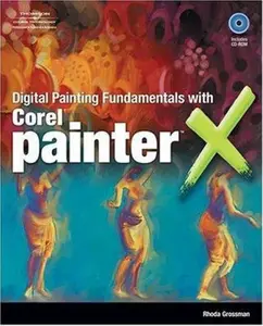USED-Digital Painting Fundamentals with Corel Painter X by Rhoda Grossman (Paperback)