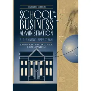 USED-School Business Administration: A Planning Approach (7th Edition) by John R. Ray (Hardcover)