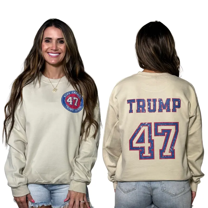 Make America 47 Sweatshirt