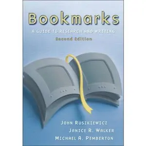 USED-Bookmarks: A Guide to Research and Writing (2nd Edition) by John Ruszkiewicz (Paperback)