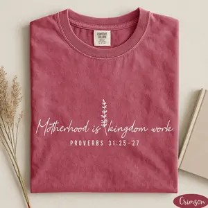 Comfort Colors® Motherhood is Kingdom Work Shirt, Bible Verse Tee, Floral Mama Shirt, Mother's Day Gift, Christian Mom Shirt, Religious Tee, Unisex Womenswear Graphic Tops 2O5