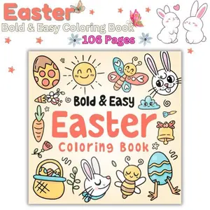 Easter Coloring Book for Adults and Kids: 50+ Large, Simple Designs Featuring Cute Bunnies, Eggs, and Spring Flowers – Perfect for Relaxation