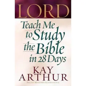 USED-Lord, Teach Me to Study the Bible in 28 Days by Kay Arthur (Paperback)