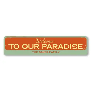 Welcome To Our Paradise Sign